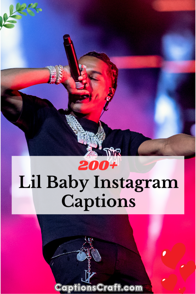 Lil Baby Instagram Captions