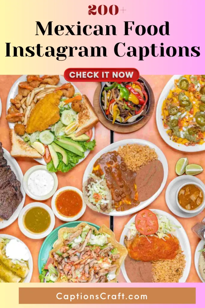 Mexican Food Instagram Captions