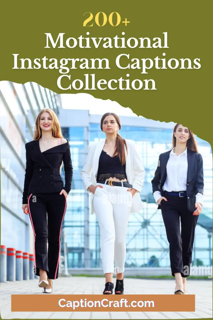 Motivational Instagram Captions Collection