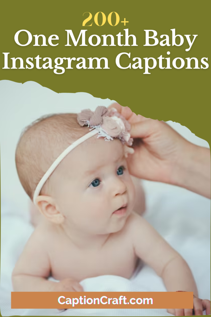 One Month Baby Instagram Captions