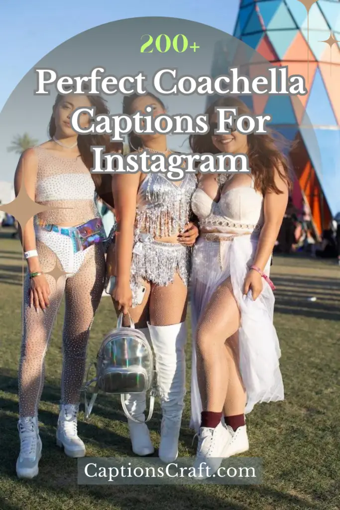 Perfect Coachella Captions For Instagram