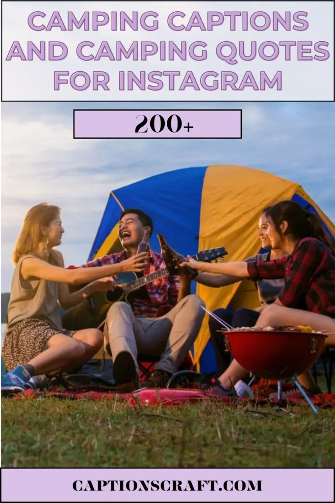 Camping Captions And Camping Quotes For Instagram
