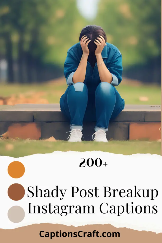 Shady Post Breakup Instagram Captions