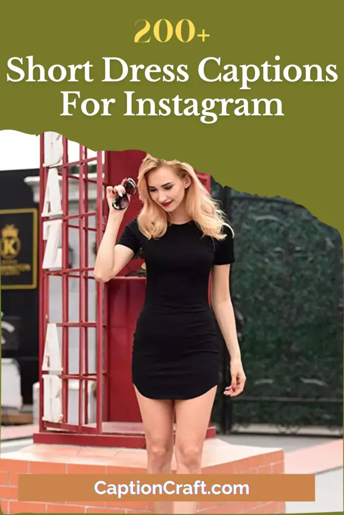 Short Dress Captions For Instagram