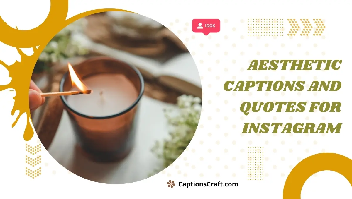 Aesthetic Captions And Quotes For Instagram