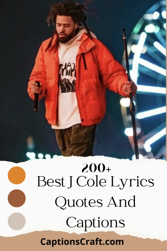 Best J Cole Lyrics Quotes And Captions