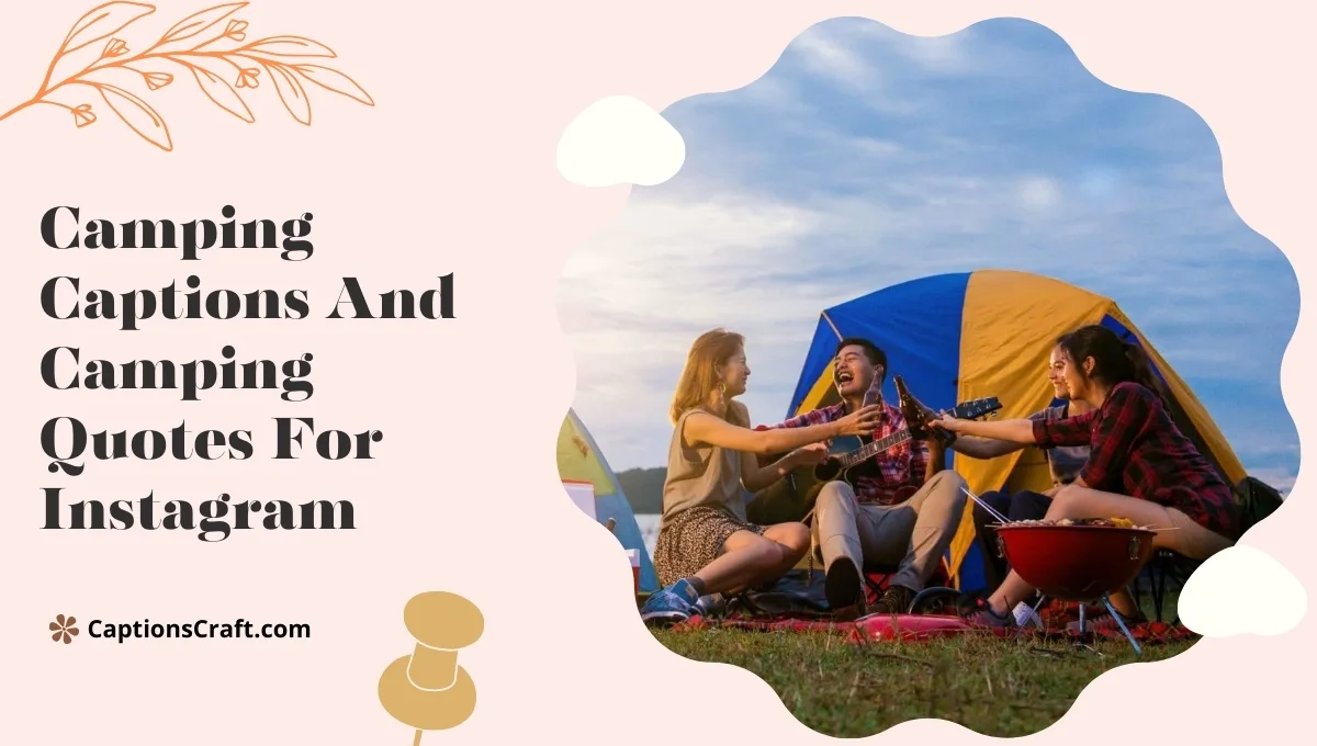 Camping Captions And Camping Quotes For Instagram