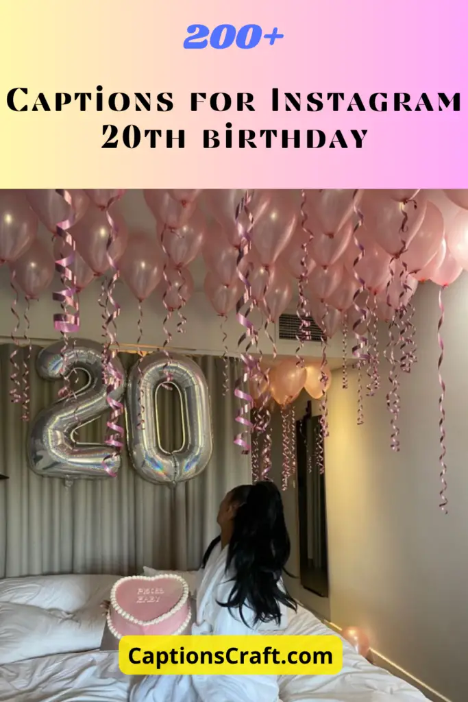 captions for instagram 20th birthday