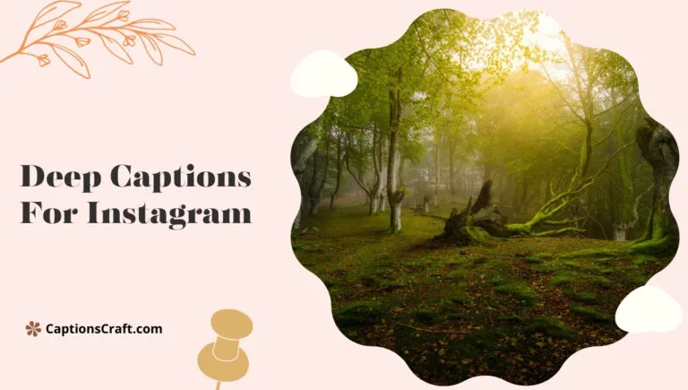 Transform Your Instagram with 127+ Deep Captions For Instagram and Quotes That Inspire