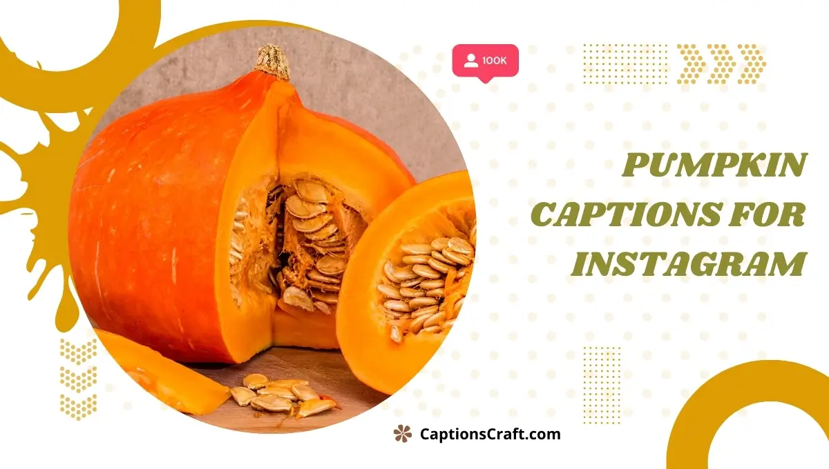 Pumpkin Captions For Instagram