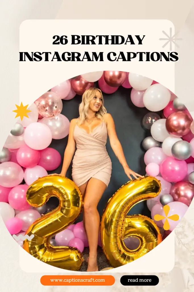 26 Birthday Instagram Captions