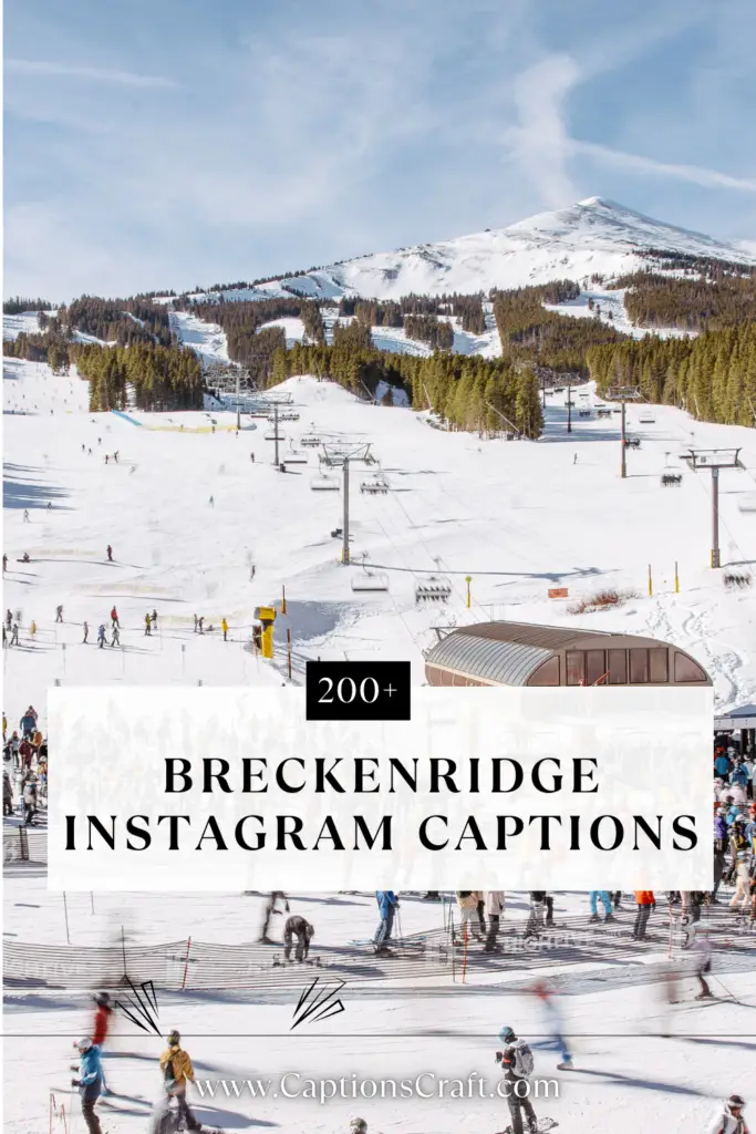 Breckenridge Instagram Captions