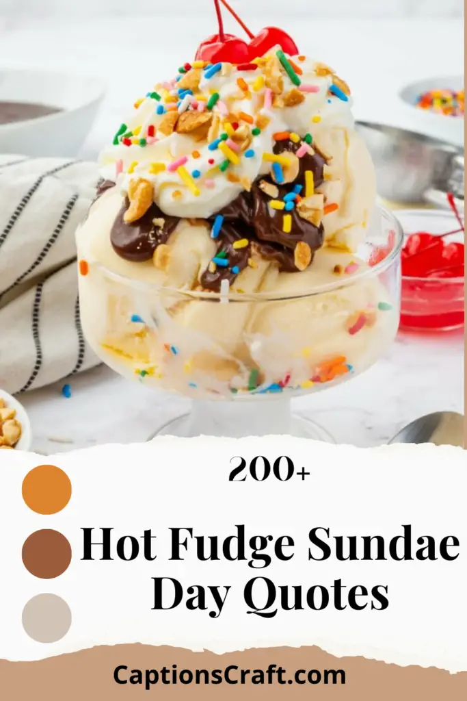 Hot Fudge Sundae Day Quotes