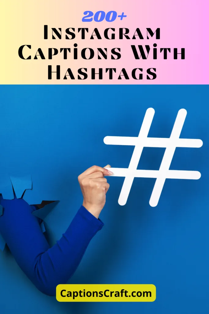 200+ Instagram Captions with Hashtags to Boost Your Engagement 2 Instagram Captions With Hashtags