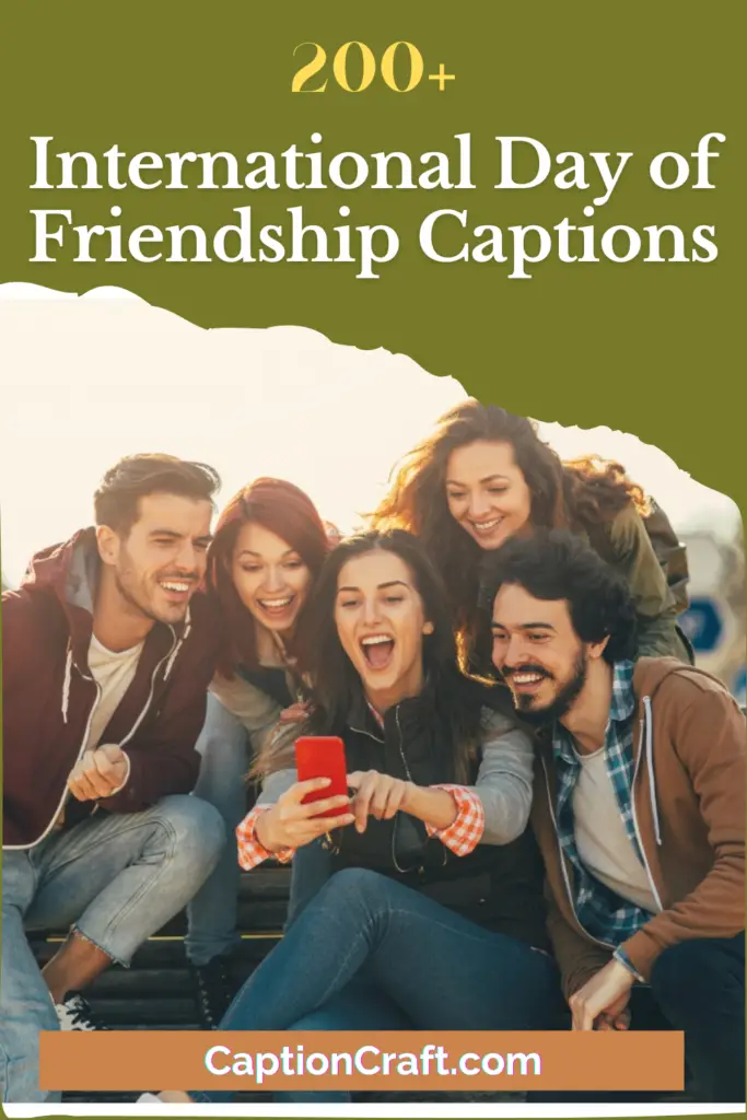 International Day of Friendship Captions