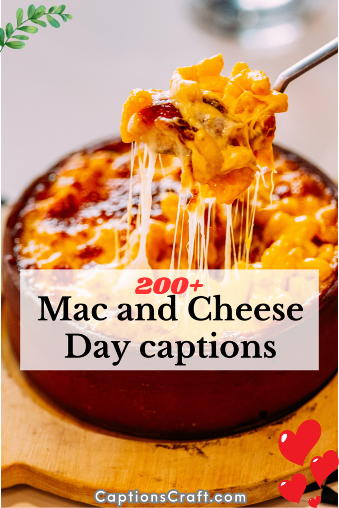 Mac and Cheese Day captions