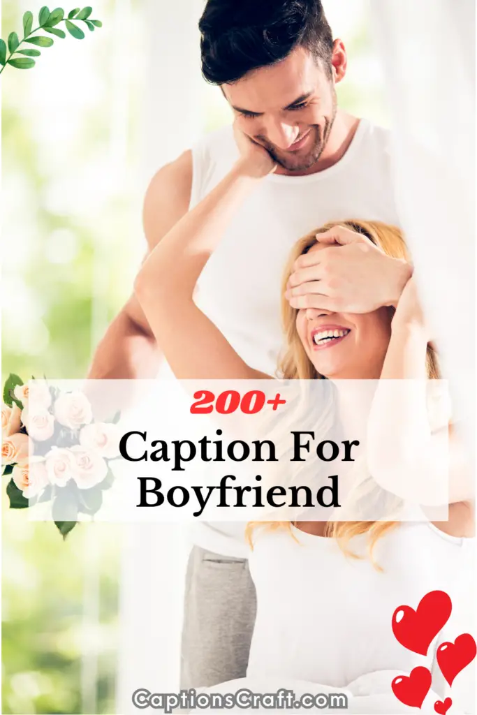Romantic Boyfriend Captions