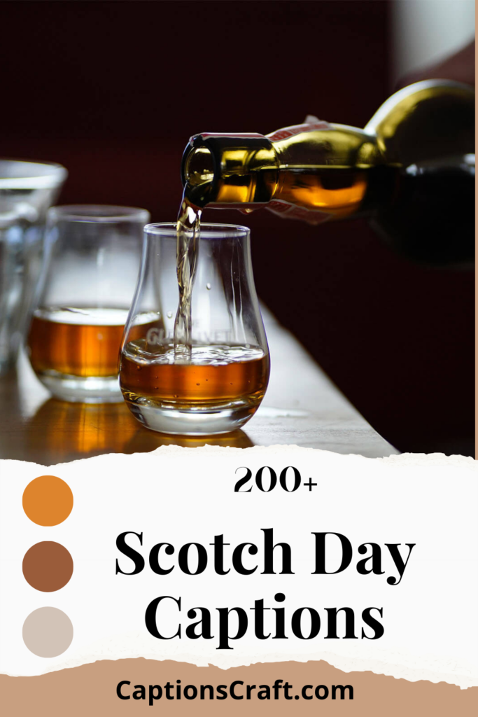 Scotch Day Captions