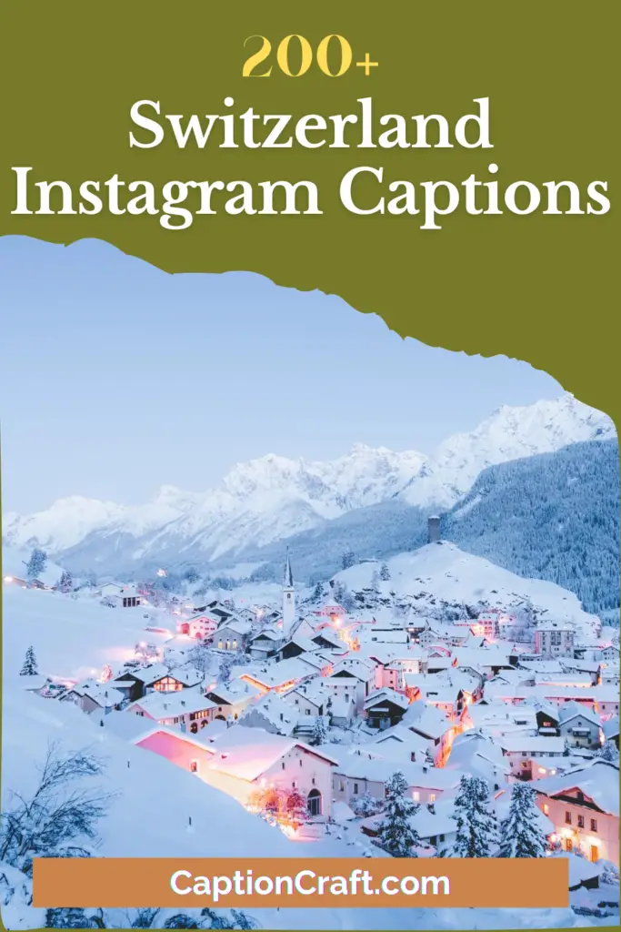 Switzerland Instagram Captions
