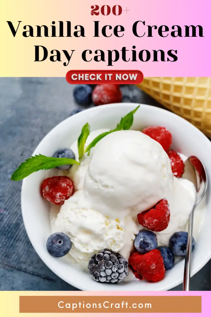Vanilla Ice Cream Day captions