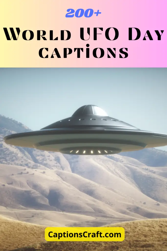 World UFO Day captions