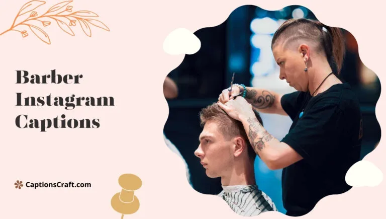Charming Barber Captions For Instagram and Quotes That Will Inspire 137+ Stylish Cuts