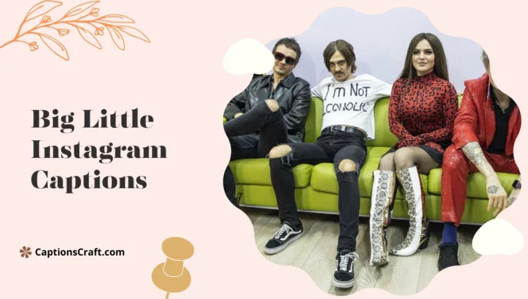 Craft Unique Big Little Captions For Instagram with 139+ Powerful Words