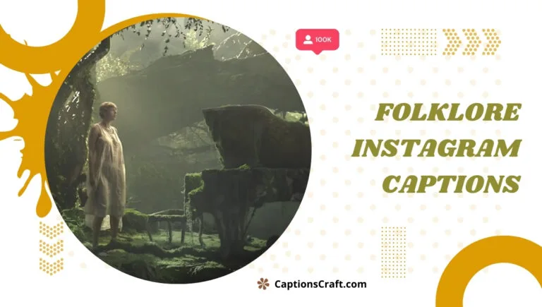 200+ Folklore Instagram Captions to Match the Moody Aesthetic