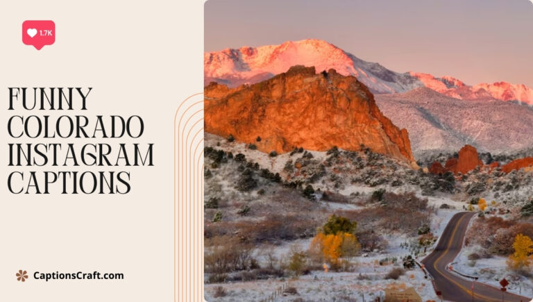 Funny Colorado Instagram Captions