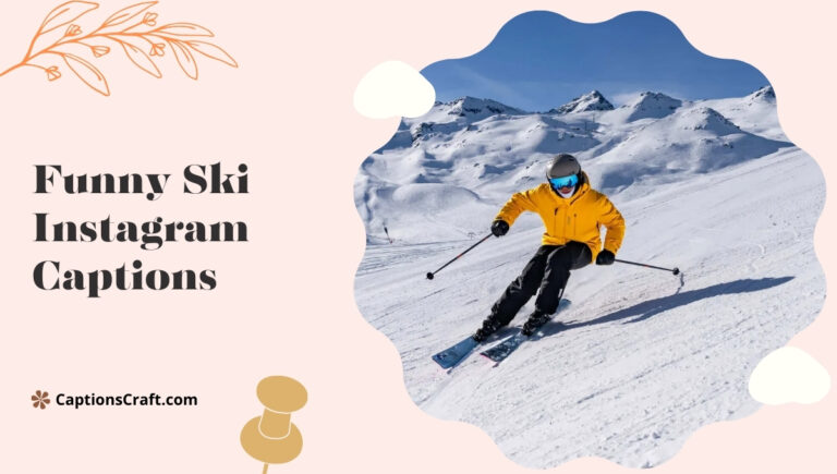 Funny Ski Instagram CaptionsFunny Ski Instagram Captions