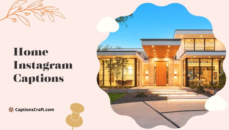 Home Instagram Captions