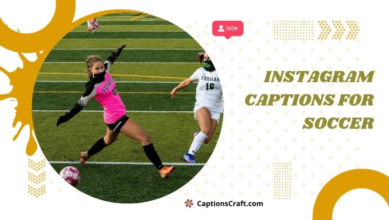 Instagram Captions For Soccer