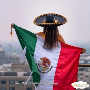125+ Creative New Mexico Captions For Instagram and Quotes That Inspire Adventure