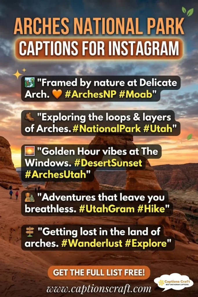 139+ Arches National Park Captions for Instagram Your Next Adventure