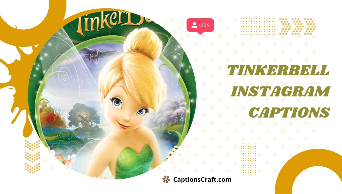 Tinkerbell Instagram Captions