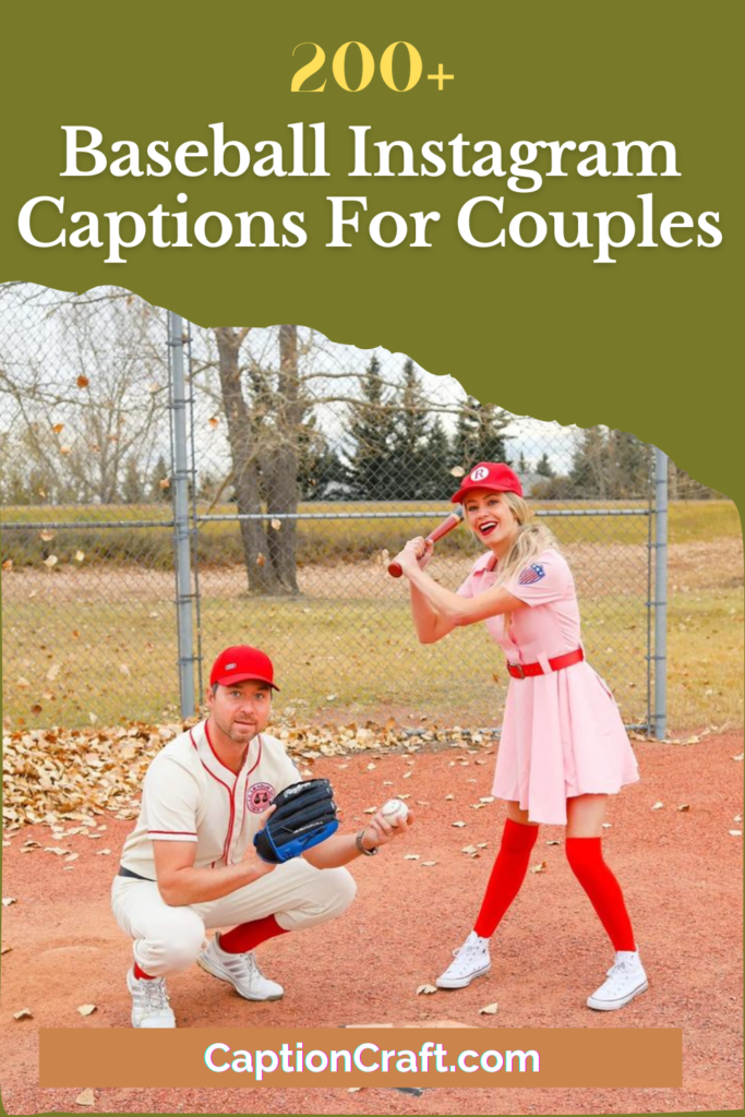 200+ Baseball Instagram Captions For Couples That Hit Home Runs 6 Baseball Instagram Captions For Couples
