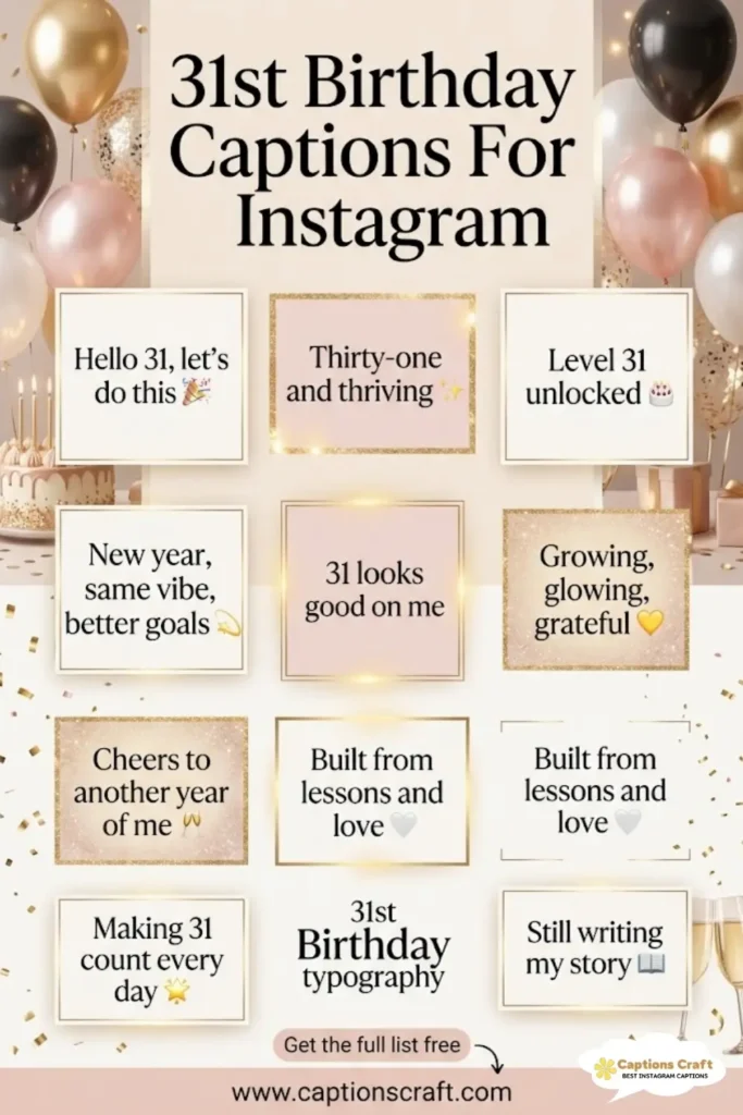 139+ Fun 31st Birthday Captions For Instagram And Quotes For Memorable Moments