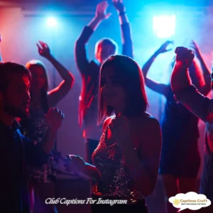 129+ Creative Club Captions For Instagram to Amp Up Your Vibe in 2026