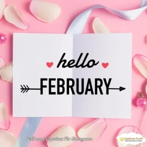 Charming February Captions For Instagram And Quotes to Brighten Your 129+ Days in 2026