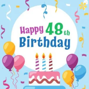149+ Sweet 48th Birthday Captions For Instagram And Quotes To Mark Your Special Day