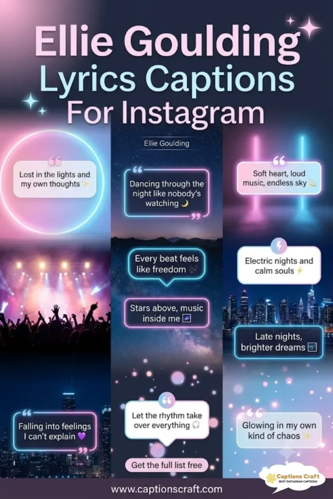 129+ Creative Ellie Goulding Lyrics Captions For Instagram and Quotes That Spark Joy