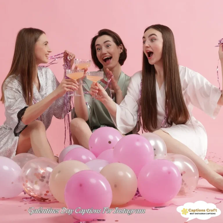 Galentines Day Captions For Instagram