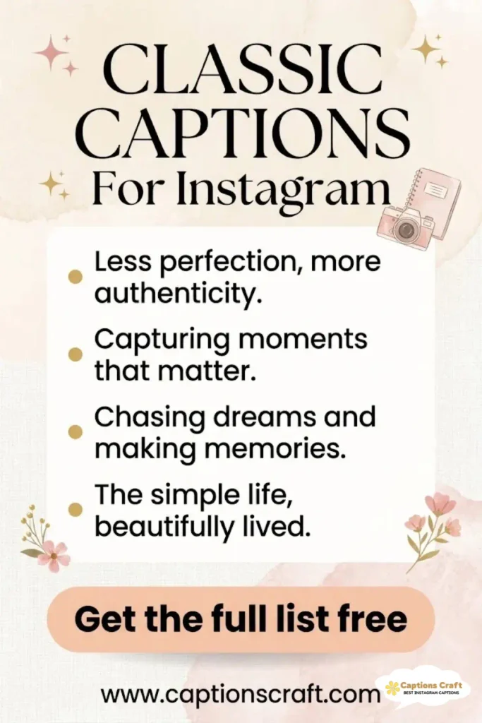 135+ Timeless Classic Captions For Instagram That Shine Bright