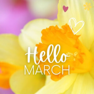 200+ Hello March Quotes and Captions to Celebrate the Start of a New Month
