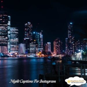 127+ Magical Night Captions For Instagram That Shine With Quotes