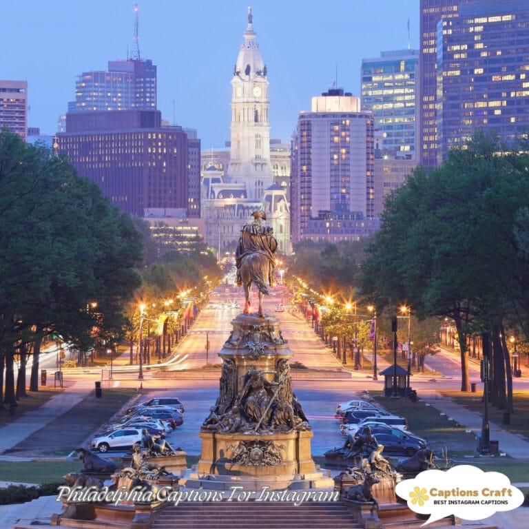 Philadelphia Caption For Instagram