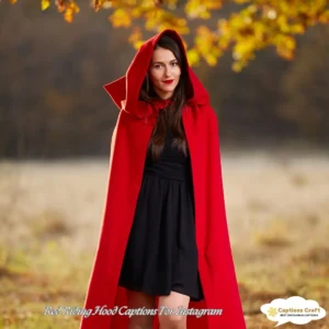 149+ Enchanting Red Riding Hood Captions For Instagram and Quotes to Inspire You