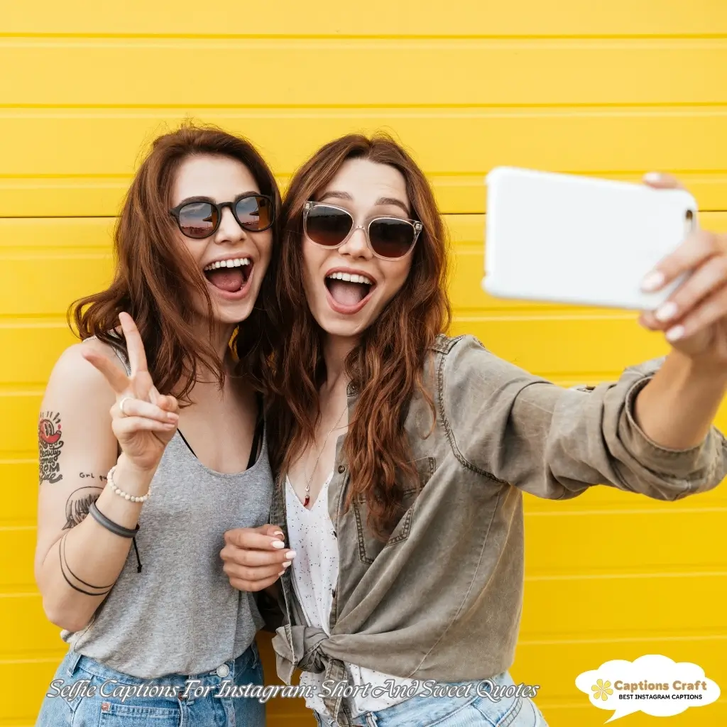 145+ Inspiring Selfie Captions For Instagram and Quotes to Shine Bright