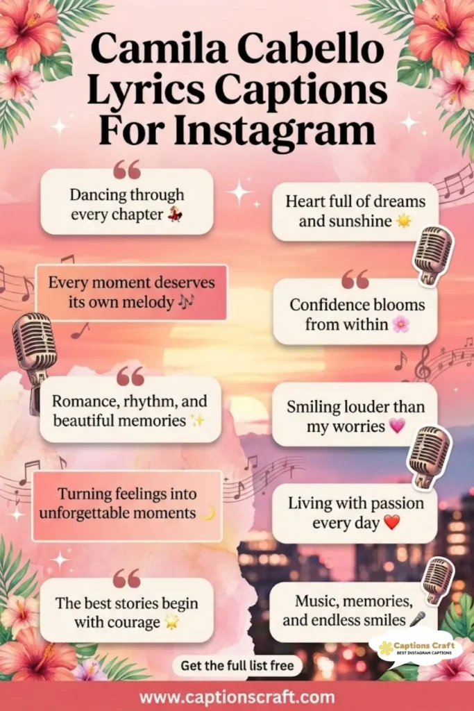 127+ Catchy Camila Cabello Lyrics Captions For Instagram That Spark Joy
