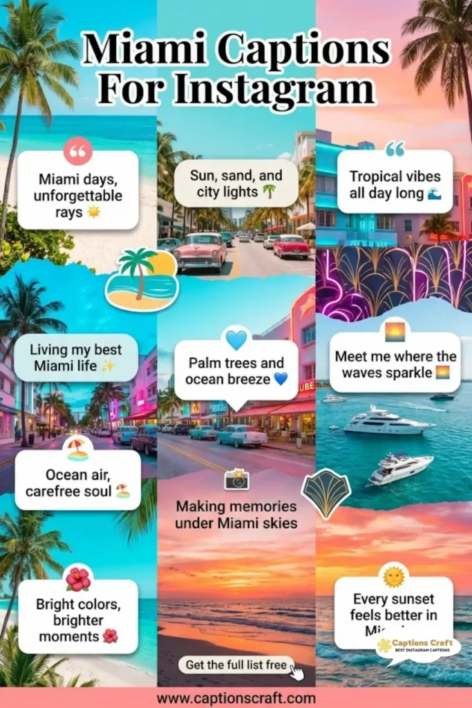 149+ Creative Miami Captions For Instagram and Quotes to Brighten Your Feed